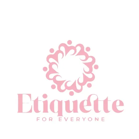 Etiquette For Everyone