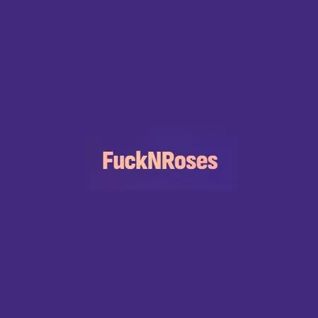 Fucknroses