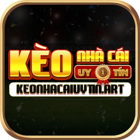 Kèo Nhà Cái Uy Tín