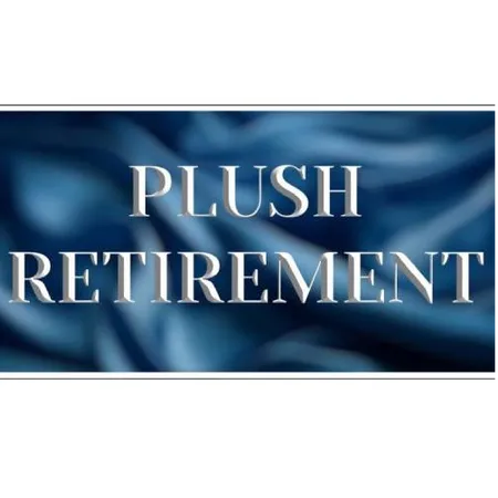 Plush Retirement