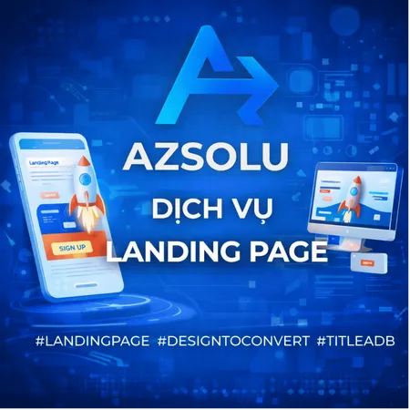 Dịch Vụ Landing Page AZSOLU