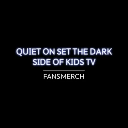 Quiet On Set The Dark Side Of Kids Tv Merch