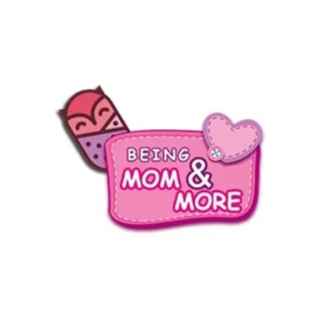 Being Mom & More