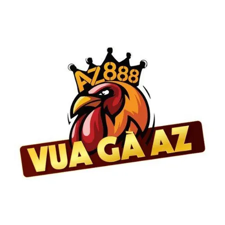 VUA GÀ AZ