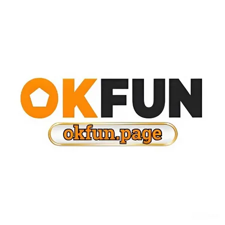 OKFUN – Trải Nghiệm Game Đỉnh Cao